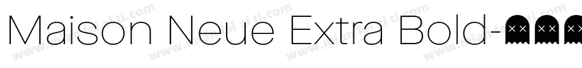 Maison Neue Extra Bold字体转换